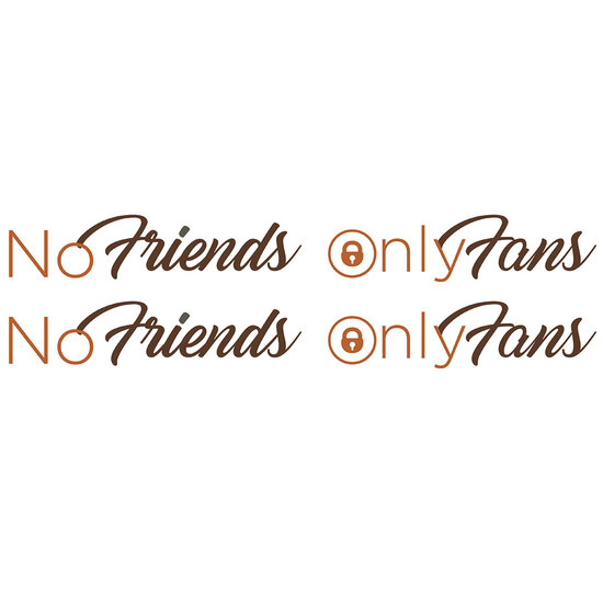 NO FRIENDS ONLY FANS - TWO COLORS - STICKERS