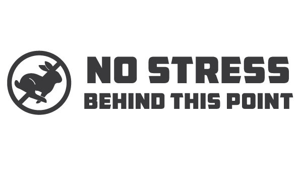 STICKER-NO STRESS BEHIND THIS POINT